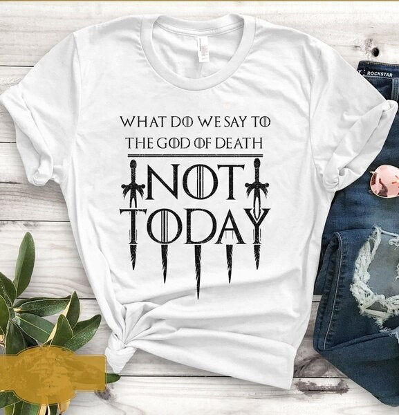 God Of Death quote t-shirt GOT (Colors Available)